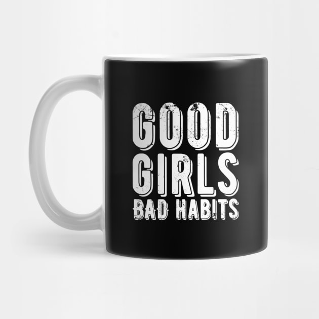 Good Girls Bad Habits by Zen Cosmos Official